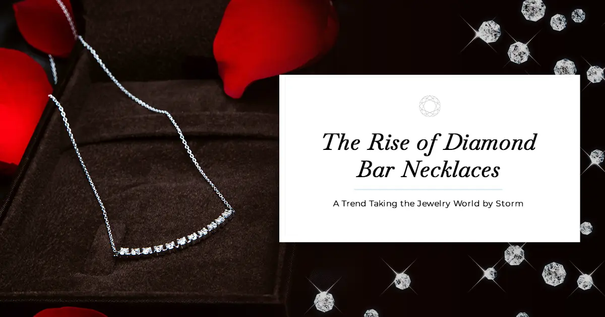The Rise of Diamond Bar Necklaces: A Trend Taking the Jewelry World by Storm