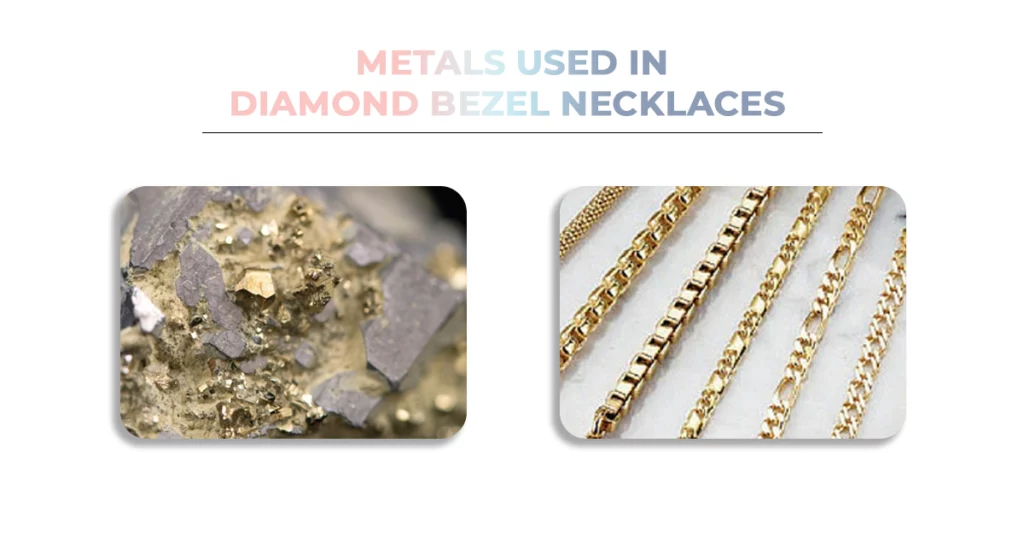 Metals Used In Diamond Bezel Necklaces 