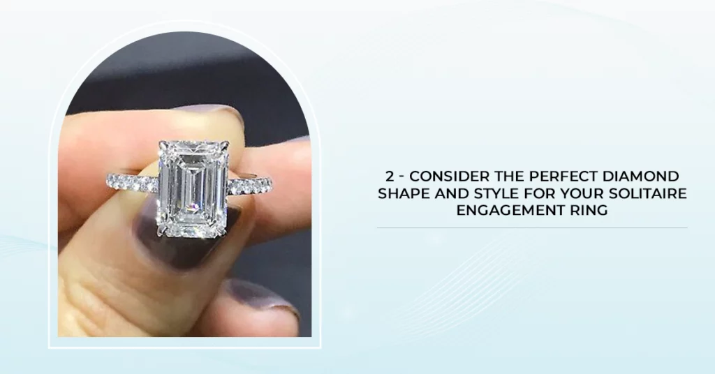 the Perfect Diamond Shape and Style for Your Solitaire Engagement Ring