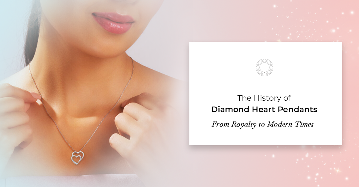 The History of Diamond Heart Pendants: From Royalty to Modern Times
