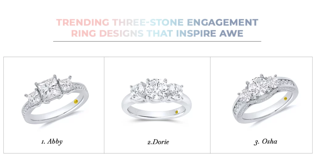 Trending Three Stone Engagement Ring Designs