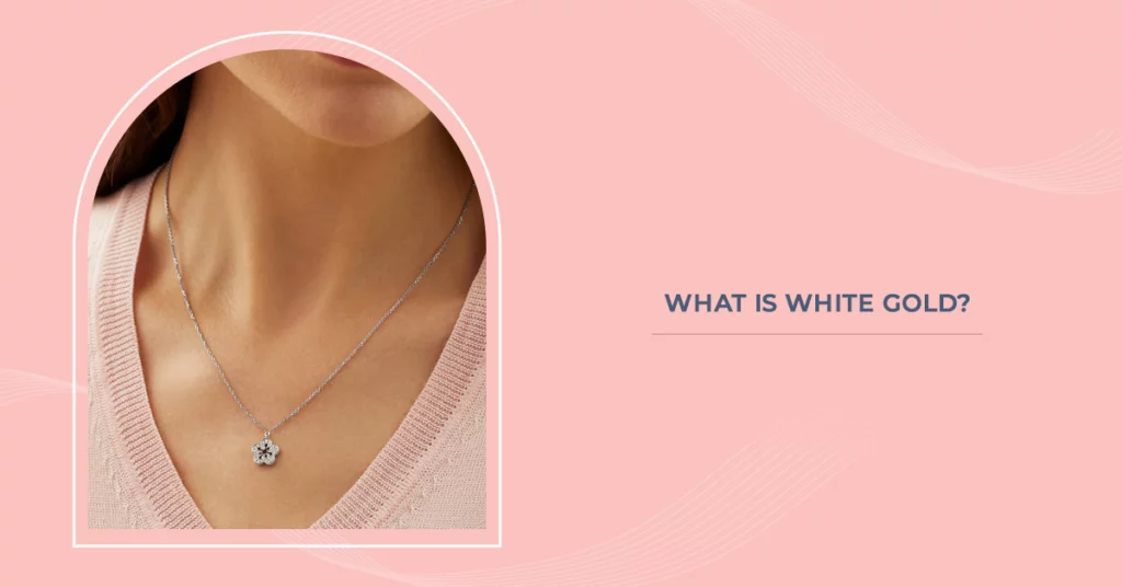 What Is White Gold